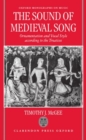 The Sound of Medieval Song : Ornamentation and Vocal Style According to the Treatises - Book