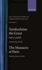 The Complete Works of Christopher Marlowe: Volume V: Tamburlaine the Great, Parts 1 and 2, and The Massacre at Paris with the Death of the Duke of Guise - Book