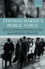 Thomas Hardy's Public Voice : The Essays, Speeches, and Miscellaneous Prose - Book