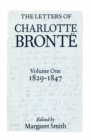 The Letters of Charlotte Bronte: Volume I: 1829-1847 - Book