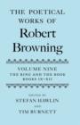 The Poetical Works of Robert Browning Volume IX: The Ring and the Book, Books IX-XII - Book