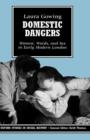 Domestic Dangers : Women, Words, and Sex in Early Modern London - Book