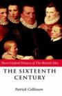 The Sixteenth Century : 1485-1603 - Book