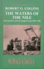 The Waters of the Nile : Hydropolitics and the Jonglei Canal, 1900-1988 - Book