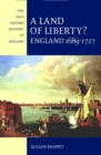 A Land of Liberty? : England 1689-1727 - Book