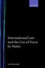 International Law and the Use of Force by States - Book