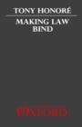 Making Law Bind : Essays Legal and Philosophical - Book