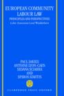 European Community Labour Law: Principles and Perspectives : Liber Amicorum Lord Wedderburn of Charlton - Book