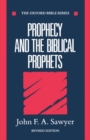 Prophecy and the Biblical Prophets - Book