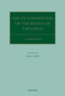 The UN Convention on the Rights of the Child : A Commentary - Book