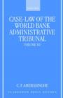 Case-Law of the World Bank Administrative Tribunal: Volume III - Book