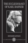 The Ecclesiology of Karl Rahner - Book