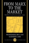 From Marx to the Market : Socialism in Search of an Economic System - Book