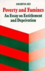 Poverty and Famines : An Essay on Entitlement and Deprivation - Book