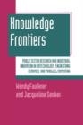 Knowledge Frontiers : Public Sector Research and Industrial Innovation in Biotechnology, Engineering Ceramics, and Parallel Computing - Book