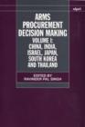 Arms Procurement Decision Making: Volume 1: China, India, Israel, Japan, South Korea and Thailand - Book