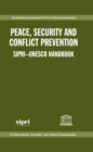 Peace, Security, and Conflict Prevention : SIPRI-UNESCO Handbook - Book