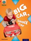 Project X Origins: Red Book Band, Oxford Level 2: Big and Small: Big Car, Small Car - Book