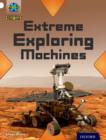 Project X Origins: White Book Band, Oxford Level 10: Inventors and Inventions: Extreme Exploring Machines - Book