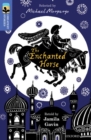 Oxford Reading Tree TreeTops Greatest Stories: Oxford Level 17: The Enchanted Horse - Book