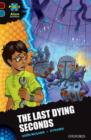 Project X Alien Adventures: Dark Red + Book Band, Oxford Level 19: The Last Dying Seconds - Book