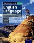 WJEC Eduqas GCSE English Language: Student Book 2 : Assessment preparation for Component 1 and Component 2 - Book