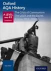 Oxford AQA History for A Level: The Crisis of Communism: The USSR and the Soviet Empire 1953-2000 - Book
