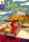 Oxford Reading Tree Story Sparks: Oxford Level 11: Julia Caesar - Book