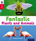 Oxford Reading Tree inFact: Oxford Level 4: Fantastic Plants and Animals - Book
