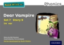 Read Write Inc. Phonics: Dear Vampire (Grey Set 7 Storybook 9) - Book