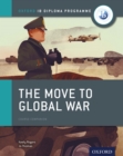 Oxford IB Diploma Programme: The Move to Global War Course Companion - eBook