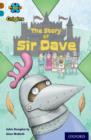 Project X Origins: Brown Book Band, Oxford Level 9: Knights and Castles: The Story of Sir Dave - Book