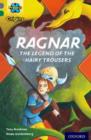 Project X Origins: Grey Book Band, Oxford Level 12: Myths and Legends: Ragnar: the legend of the hairy trousers - Book