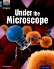 Project X Origins: Grey Book Band, Oxford Level 13: Shocking Science: Under the Microscope - Book