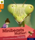 Oxford Reading Tree Explore with Biff, Chip and Kipper: Oxford Level 6: Minibeasts Matter! - Book