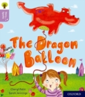 Oxford Reading Tree Story Sparks: Oxford Level 1+: The Dragon Balloon - Book
