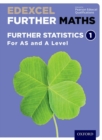 Edexcel Further Maths: Further Statistics 1 Student Book (AS and A Level) - Book