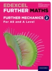Edexcel Further Maths: Further Mechanics 2 Student Book (AS and A Level) - Book