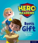 Hero Academy: Oxford Level 4, Light Blue Book Band: Ben's Gift - Book