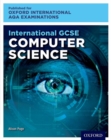 Oxford International AQA Examinations: International GCSE Computer Science - Book