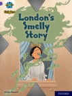 Project X Origins: Purple Book Band, Oxford Level 8: London's Smelly Story - Book