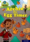 Project X Origins: Lime Book Band, Oxford Level 11: Archie the Egg Timer - Book