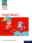 Nelson English: Year 1/Primary 2: Pupil Book 1 - Book
