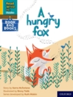 Read Write Inc. Phonics: A hungry fox (Yellow Set 5 Book Bag Book 4) - Book