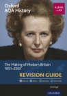 Oxford AQA History: A Level and AS: The Making of Modern Britain 1951-2007 Revision Guide - eBook