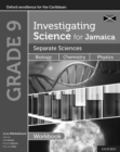 Investigating Science for Jamaica: Separate Sciences: Biology Chemistry Physics Workbook : Grade 9 - Book