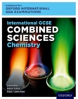 Oxford International AQA Examinations: International GCSE Combined Sciences Chemistry - Book