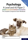 The Complete Companions for AQA Fourth Edition: 16-18: AQA Psychology A Level: Year 1 and AS Paper 2 Exam Workbook - Book
