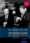 Oxford AQA History for A Level: The Cold War 1945-1991 Revision Guide - Book