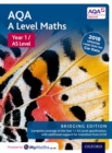 AQA A Level Maths: Year 1 / AS Level: Bridging Edition - Book